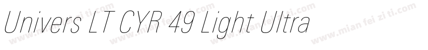 Univers LT CYR 49 Light Ultra Cond字体转换